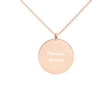 Load image into Gallery viewer, NEW Engraved Silver Disc Necklace with Thornton Academy