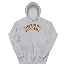 Load image into Gallery viewer, Unisex Hoodie with Thornton Academy print