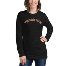 Load image into Gallery viewer, Unisex Long Sleeve Tee with Thornton print